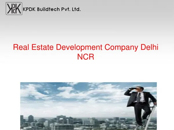 Real Estate Development Company Delhi NCR