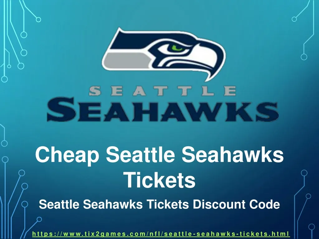 cheap seattle seahawks tickets seattle seahawks