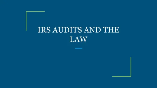 IRS AUDITS AND THE LAW