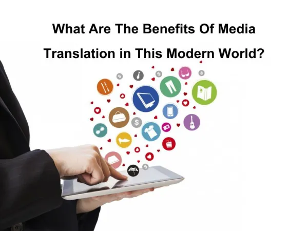 What Are The Benefits Of Media Translation in This Modern World?