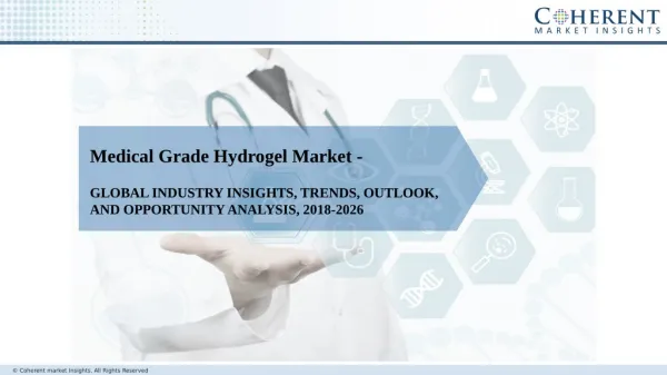 Medical Grade Hydrogel Market - Size, Share, Outlook, and Analysis, 2018-2026