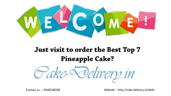 Who to choose to order any kind of cake in pineapple flavors in Delhi?