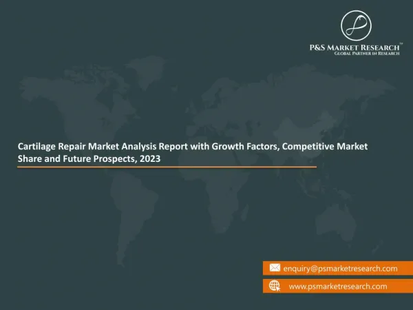 Cartilage Repair Market Demand Rate with Regional Outlook, Growth Rate & Forecast 2023