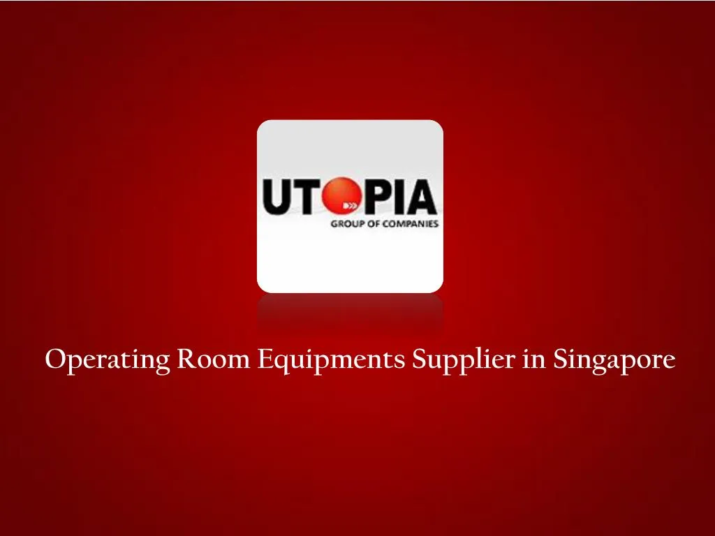 operating room equipments supplier in singapore