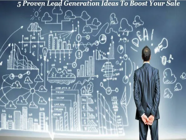 5 Proven Lead Generation Ideas For Boost Your Sale