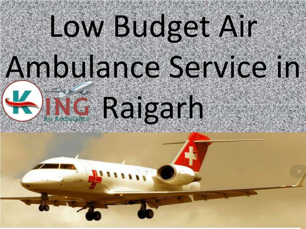 low budget air ambulance service in raigarh
