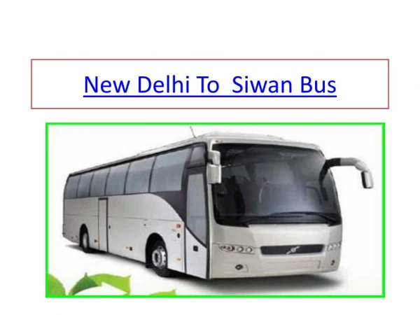 New Delhi to Siwan Bus Service contact number