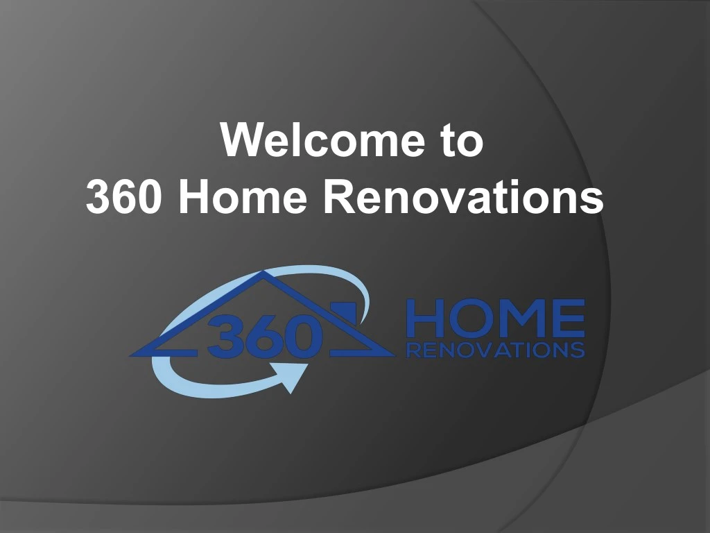 welcome to 360 home renovations