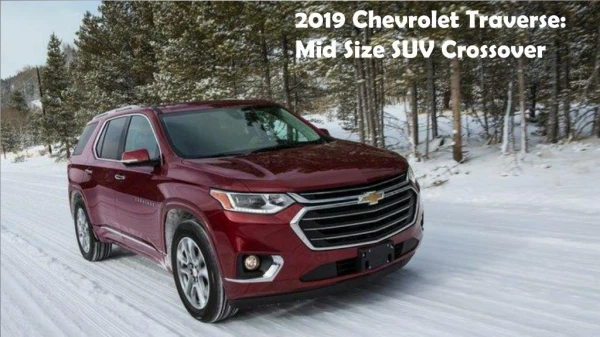 2019 Chevrolet Traverse Mid-Size 3 Row SUV Crossover Westside Chevrolet