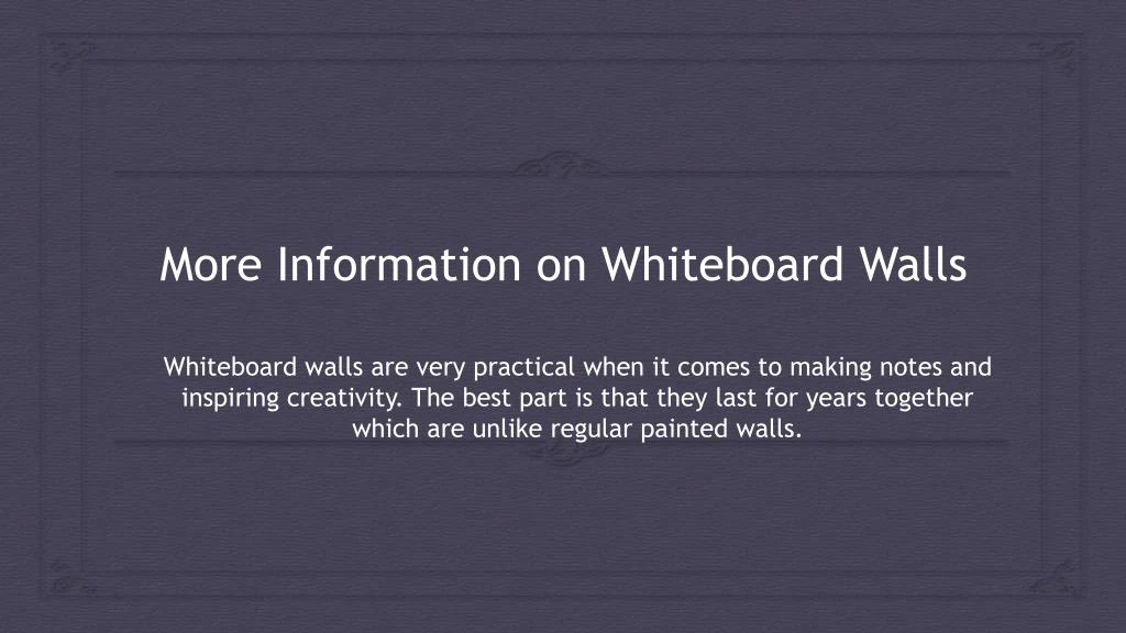 more information on whiteboard walls