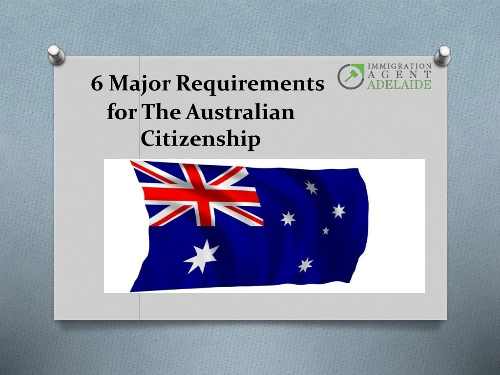 6 major requirements for the australian