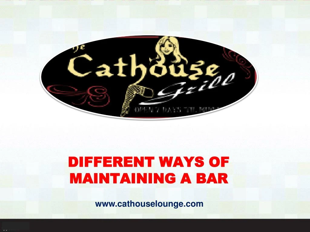 different ways of maintaining a bar