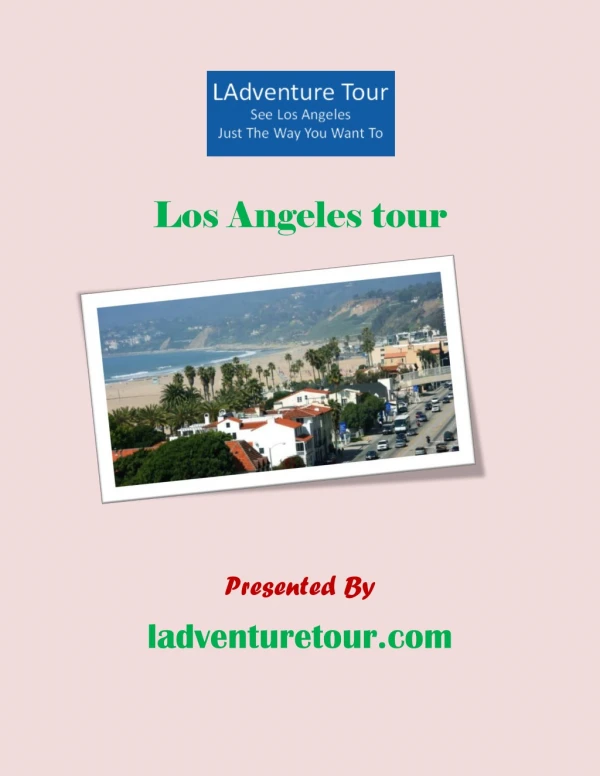 Planning a Trip to Los Angeles Here are 10 Helpful Tips to Save You- LAdventure Tour