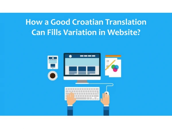 How a Good Croatian Translation Can Fills Variation in Website?
