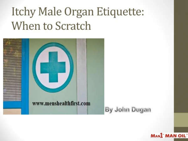Itchy Male Organ Etiquette: When to Scratch