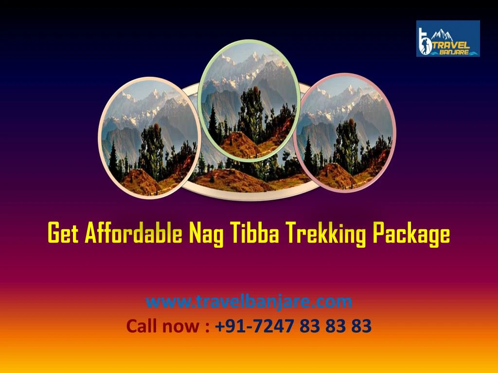 get affordable nag tibba trekking package