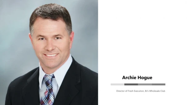 Archie Hogue - Former General Manager, Best Buy