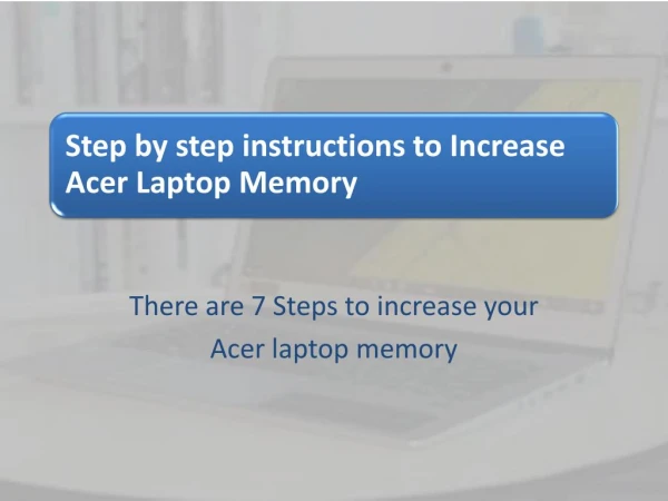 Increase Acer Laptop Memory Step by Step