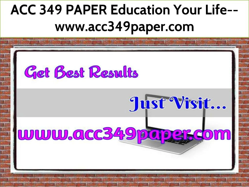 acc 349 paper education your life www acc349paper