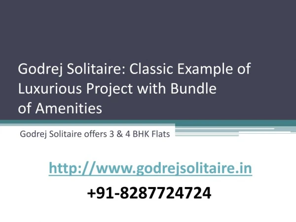 Godrej Solitaire: Classic Example of Luxurious Project with Bundle of Amenities