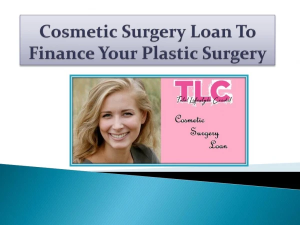 Cosmetic Surgery Loan To Finance Your Plastic Surgery