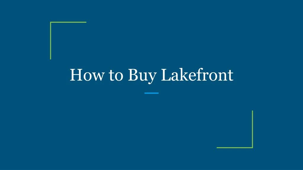 how to buy lakefront