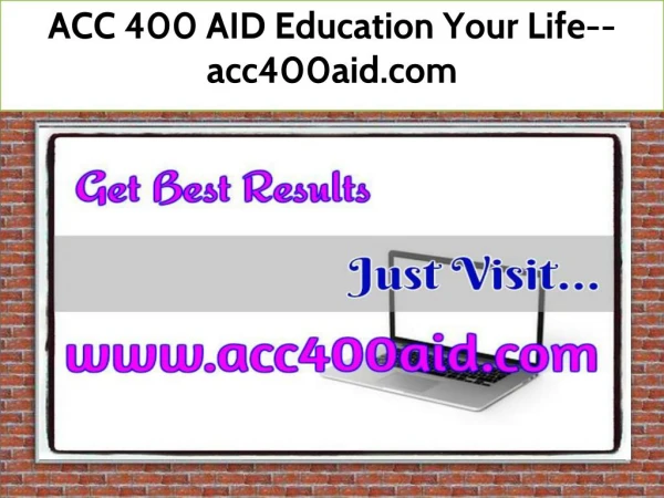 ACC 400 AID Education Your Life--acc400aid.com