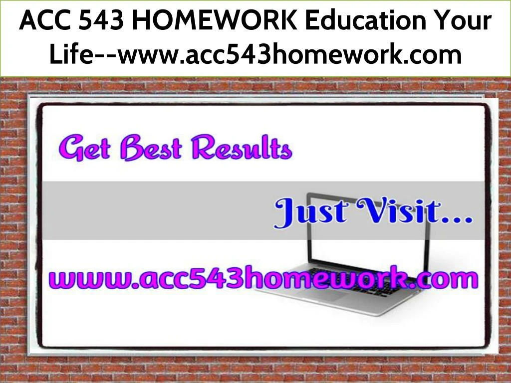 acc 543 homework education your life