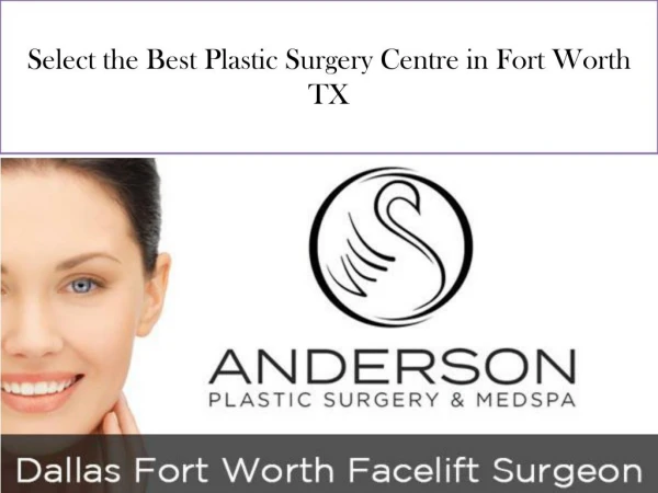 Select the Best Plastic Surgery Centre in Fort Worth TX