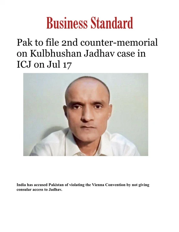 Pak to file 2nd counter-memorial on Kulbhushan Jadhav case in ICJ on Jul 17 