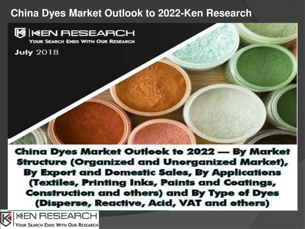 china dyes market outlook to 2022 ken research