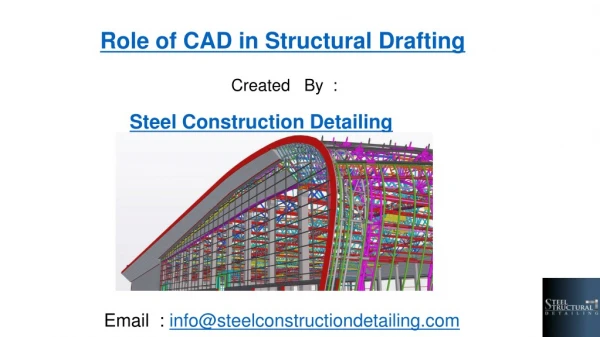 Role of CAD in Structural Drafting - Steel Constrution Detailing Pvt LTD.pdf