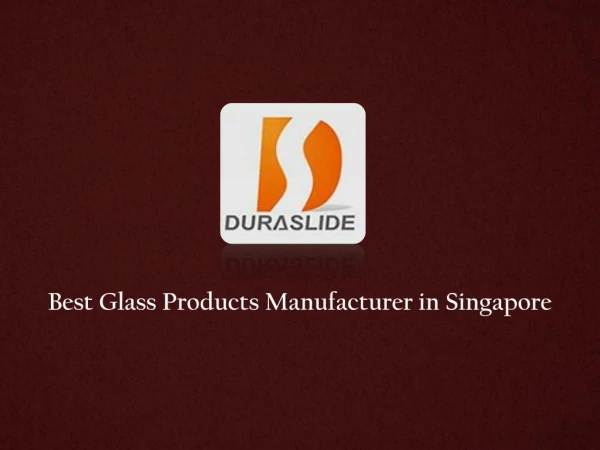 Glass Products Singapore