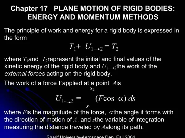 Chapter 17 PLANE MOTION OF RIGID BODIES: ENERGY AND MOMENTUM METHODS
