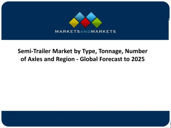 Semi-Trailer Market to Showcase Significant Growth in the Coming Years