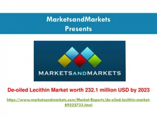 De-oiled Lecithin Market worth 232.1 million USD by 2023 - slide 1