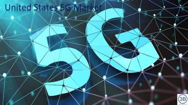 United States 5G Market (2018-2025)