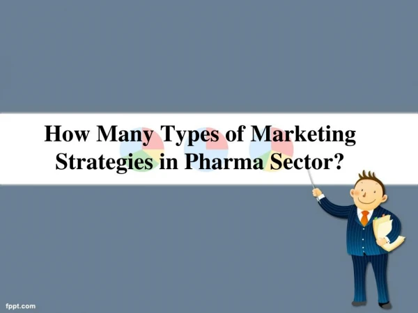 How Many Types of Marketing Strategies in Pharma Sector? - Ambit Bio Medix