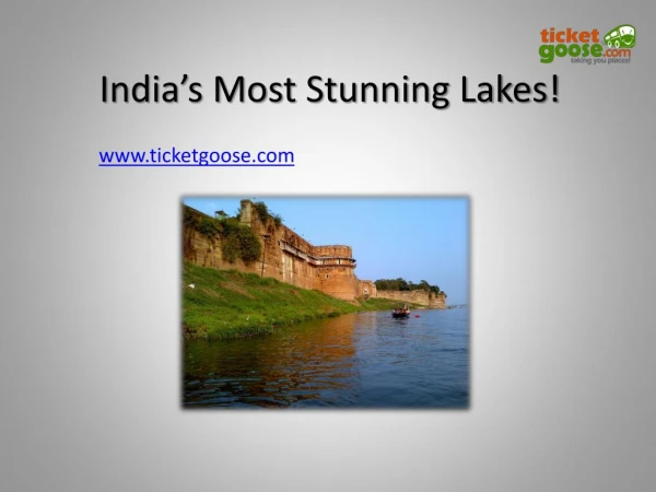 India’s Most Stunning Lakes!