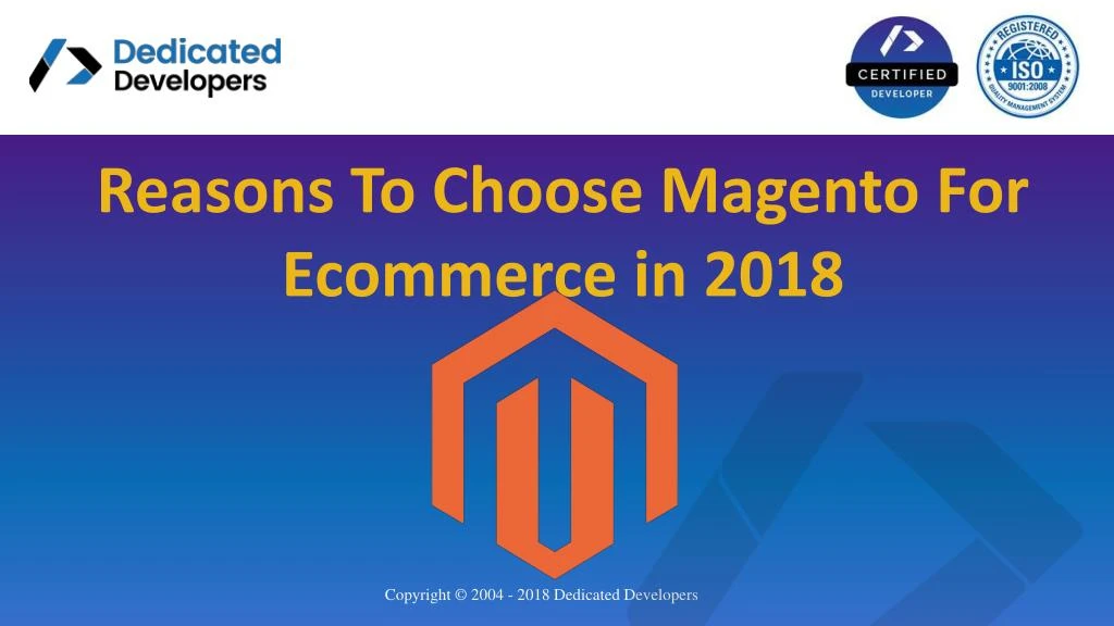 reasons to choose magento for ecommerce in 2018