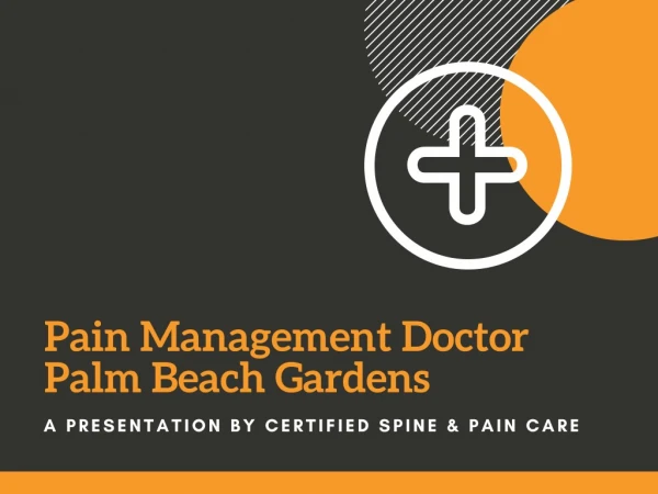 Palm Beach Gardens Pain Management Doctor