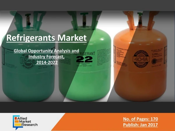 Global Refrigerants Market to Experience Exponential Growth by 2022