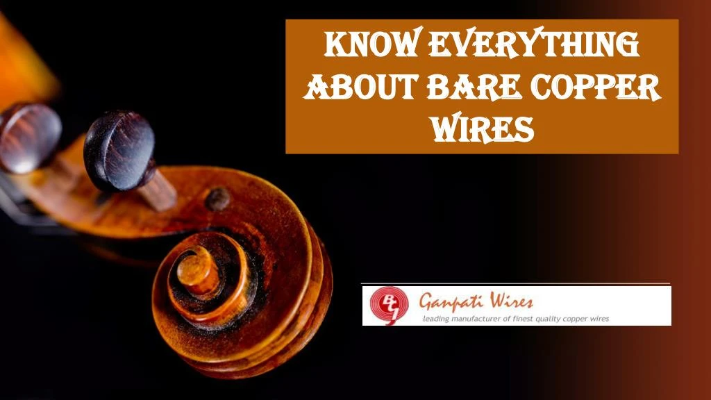 know everything about bare copper wires