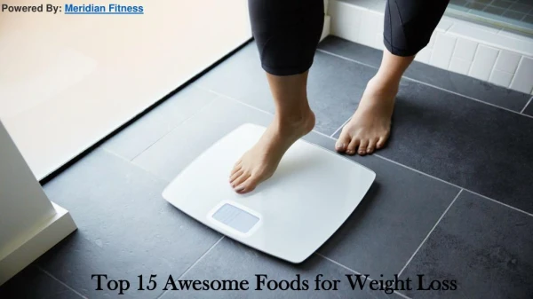Top 15 Awesome Foods for Weight Loss
