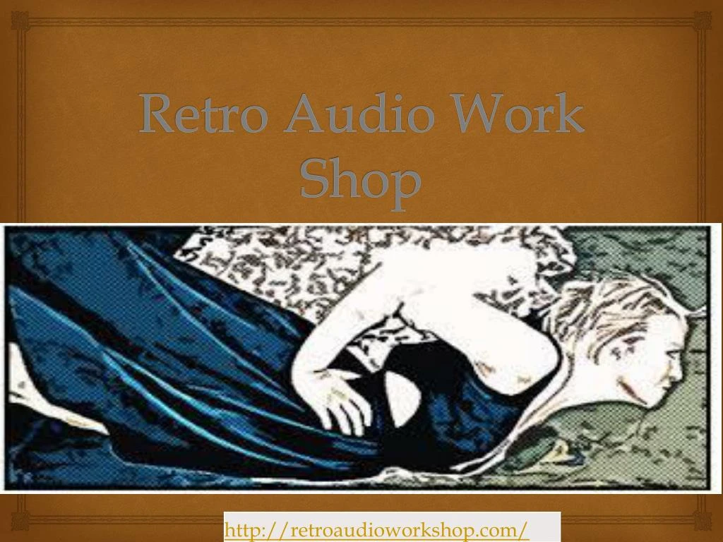 retro audio work shop
