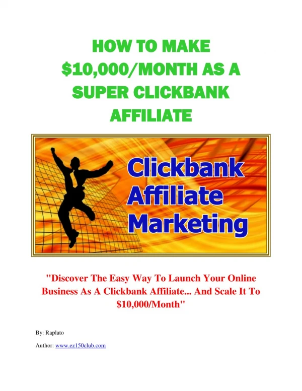 How To Make $10,000/Month As A Super Clickbank Affiliate