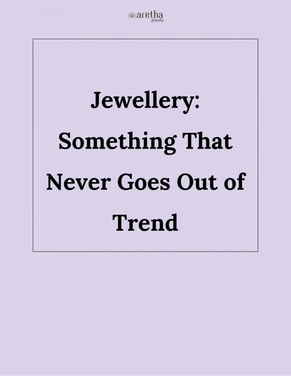 Jewellery: Something That Never Goes Out of Trend