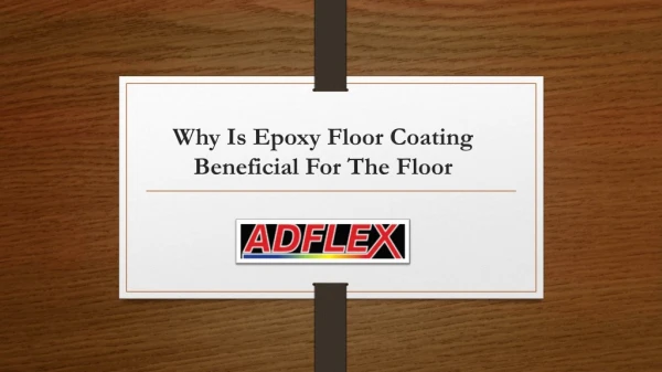 Why Is Epoxy Floor Coating Beneficial For The Floor