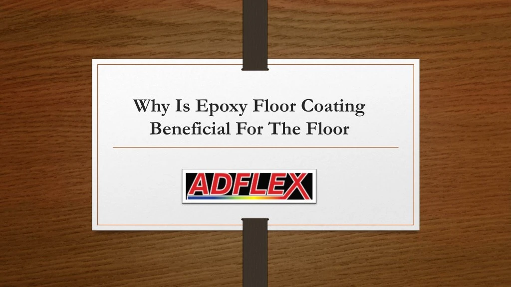 why is epoxy floor coating beneficial