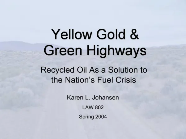 Yellow Gold Green Highways